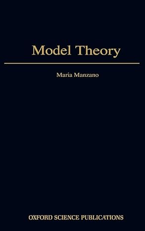 model theory 1st edition maria manzano ,ruy j g b de queiroz 0198538510, 978-0198538516