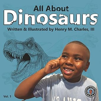 all about dinosaurs 1st edition henry m charles iii 196232530x, 978-1962325301