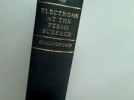electrons at the fermi surface 1st edition m springford 0521223377, 978-0521223379
