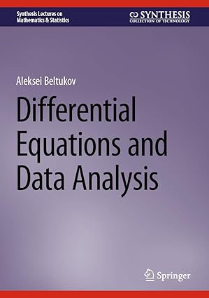 differential equations and data analysis 1st edition aleksei beltukov 3031622561, 978-3031622564