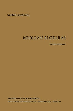 boolean algebras 1st edition roman sikorski 3642858228, 978-3642858222