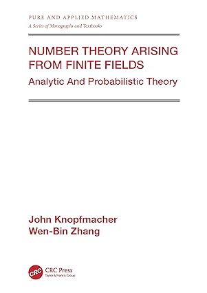 number theory arising from finite fields analytic and probabilistic theory 1st edition john knopfmacher ,wen