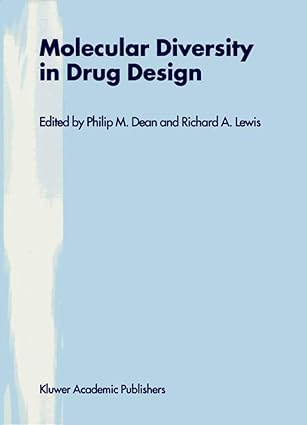 molecular diversity in drug design 1st edition p m dean ,r a lewis 0792359801, 978-0792359807