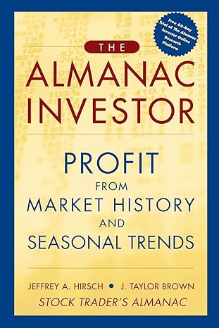 the almanac investor profit from market history and seasonal trends 1st edition jeffrey a hirsch ,j taylor