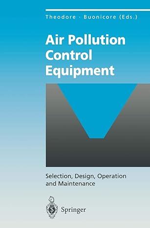 air pollution control equipment selection design operation and maintenance 1st edition louis theodore