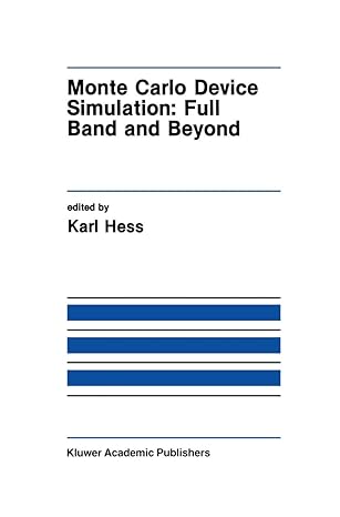 monte carlo device simulation full band and beyond 1st edition karl hess 0792391721, 978-0792391722