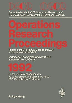 dgor / a gor papers of the 21th annual meeting of dgor in cooperation with a gor vortra ge der 21