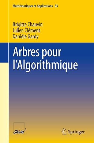 arbres pour la algorithmique matiques et applications 83 1st edition brigitte chauvin ,julien cla c ment
