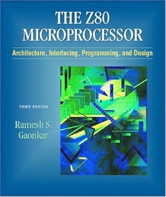the z80 microprocessor architecture interfacing programming and design 1st edition ramesh s gaonkar