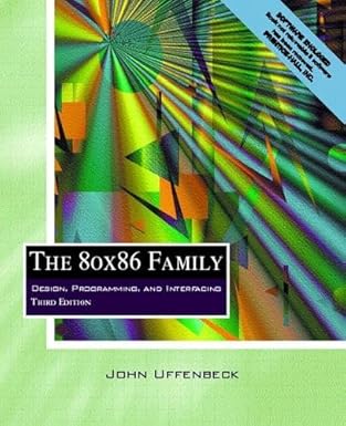 the 80x86 family design programming and interfacing 1st edition john e uffenbeck 0130257117, 978-0130257116