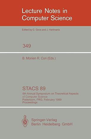 stacs 89 6th annual symposium on theoretical aspects of computer science paderborn frg february 16 18 1989
