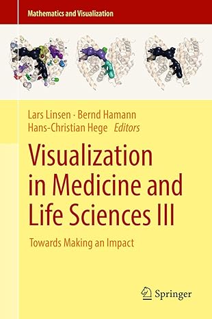 visualization in medicine and life sciences iii towards making an impact 1st edition lars linsen ,bernd