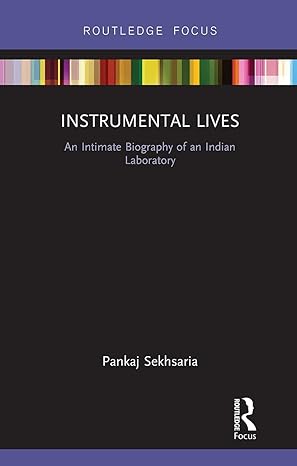 instrumental lives 1st edition pankaj sekhsaria 103293073x, 978-1032930732