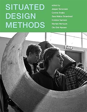 situated design methods 1st edition jesper simonsen ,connie svabo ,sara malou strandvad 0262544725,