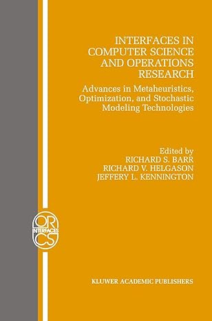 interfaces in computer science and operations research advances in metaheuristics optimization and stochastic