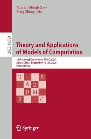 theory and applications of models of computation 19th annual conference tamc 2025 jinan china september 19a