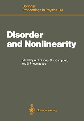 disorder and nonlinearity proceedings of the workshop j r oppenheimer study center los alamos new mexico 4a 6