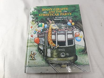 jenny giraffe and the streetcar party 1st edition cecilia casrill dartez 0882899627, 978-0882899626