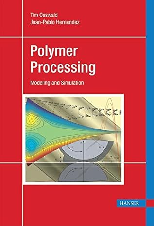 polymer processing modeling and simulation 1st edition tim a osswald 1569903980, 978-1569903988
