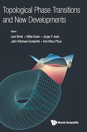 topological phase transitions and new developments 1st edition lars brink ,mike gunn ,jorge v jose ,john