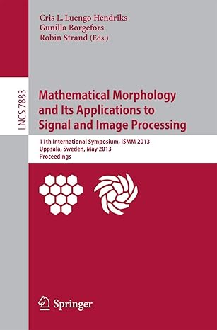 mathematical morphology and its applications to signal and image processing 11th international symposium ismm