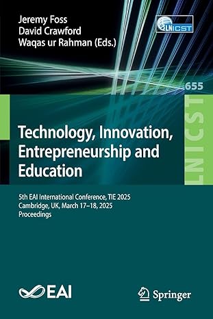 technology innovation entrepreneurship and education 5th eai international conference tie 2025 cambridge uk