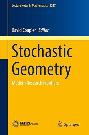 stochastic geometry modern research frontiers 1st edition david coupier 3030135462, 978-3030135461