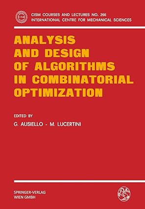 analysis and design of algorithms in combinatorial optimization 1st edition giorgio ausiello ,m lucertini