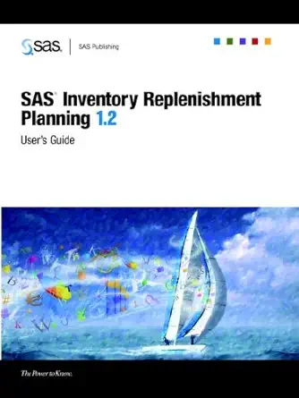 sas inventory replenishment planning 1 2 users guide 1st edition sas institute 1590477111, 978-1590477113
