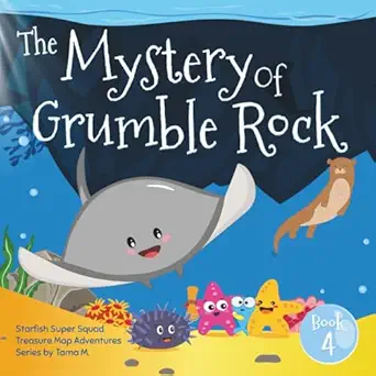 starfish super squad book 4 the mystery of grumble rock an ocean animals adventure of mystery friendship and