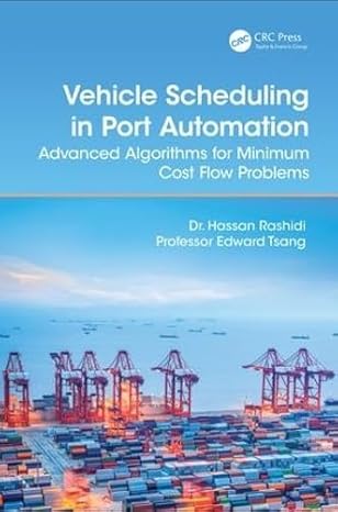 vehicle scheduling in port automation advanced algorithms for minimum cost flow problems 1st edition hassan