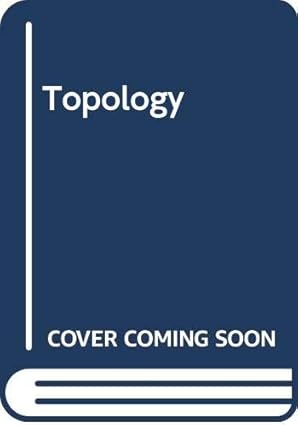 topology 1st edition murray eisenberg 0030913667, 978-0030913662