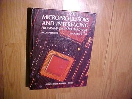 microprocessors and interfacing programming and hardware 1st edition douglas v hall 0070257426, 978-0070257429