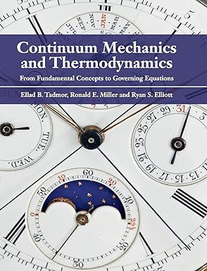continuum mechanics and thermodynamics from fundamental concepts to governing equations 1st edition ellad b