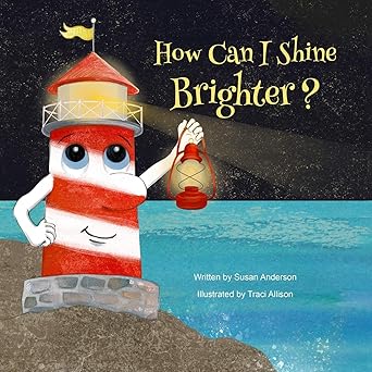 how can i shine brighter ishnabobber books 1st edition susan anderson ,traci allison 0989025845,