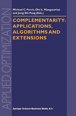 complementarity applications algorithms and extensions 1st edition michael c ferris ,olvi l mangasarian ,jong