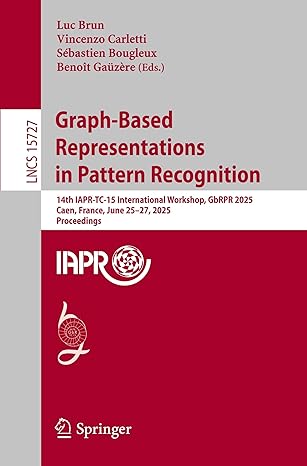 graph based representations in pattern recognition 14th iapr tc 15 international workshop gbrpr 2025 caen