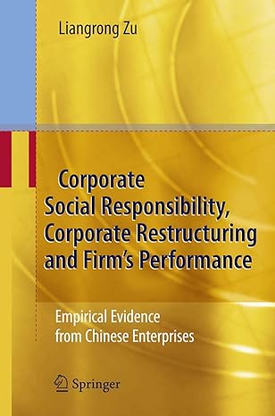 corporate social responsibility corporate restructuring and firms performance empirical evidence from chinese