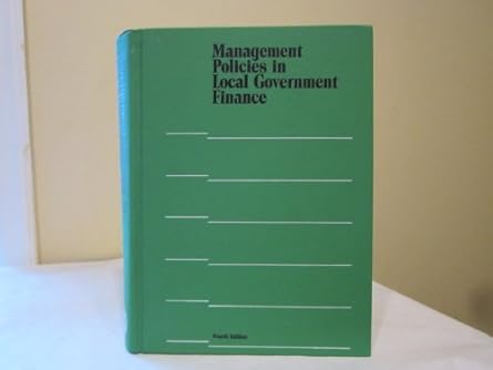 management policies in local government finance 1st edition editors aronson, j richard eli schwartz