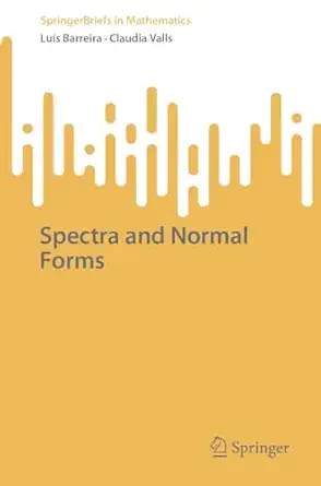 spectra and normal forms 1st edition lua s barreira ,claudia valls 3031518969, 978-3031518966