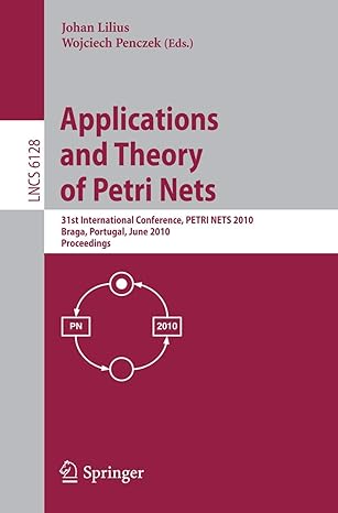 applications and theory of petri nets 31st international conference petri nets 2010 braga portugal june 21 25