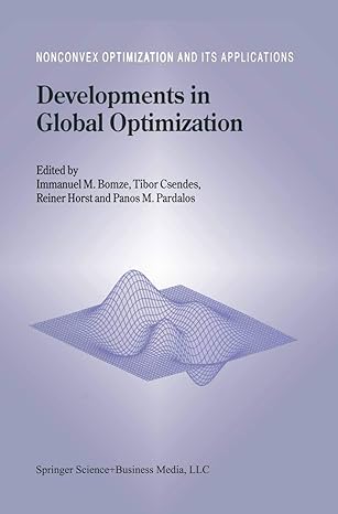 developments in global optimization 1st edition immanuel m bomze ,tibor csendes ,r horst ,panos m pardalos