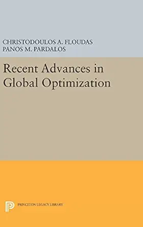 recent advances in global optimization 1st edition christodoulos a floudas ,panos m pardalos 0691631875,