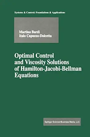 optimal control and viscosity solutions of hamilton jacobi bellman equations 1st edition martino bardi ,italo