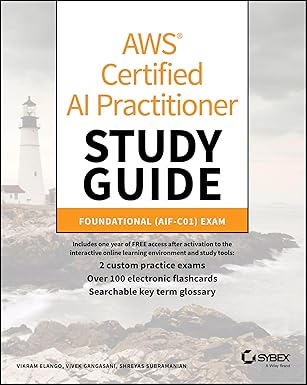 aws certified ai practitioner study guide foundational exam 1st edition vikram elango ,vivek gangasani