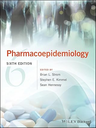 pharmacoepidemiology 1st edition brian l strom ,stephen e kimmel ,sean hennessy 1119413419, 978-1119413417