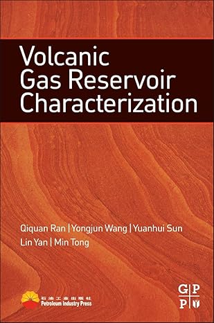 volcanic gas reservoir characterization 1st edition qiquan ran ,yongjun wang ,yuanhui sun ,lin yan ,min tong