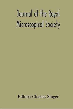 journal of the royal microscopical society containing its transactions and proceedings and a summary of
