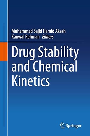 drug stability and chemical kinetics 1st edition muhammad sajid hamid akash ,kanwal rehman 9811564256,
