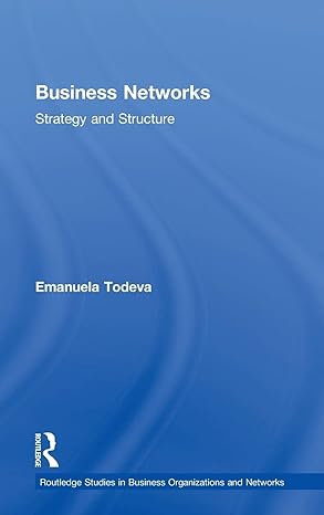 business networks strategy and structure 1st edition emanuela todeva 0415368383, 978-0415368384